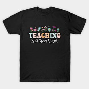 Teaching Is A Team Sport Funny Teacher Appreciation T-Shirt